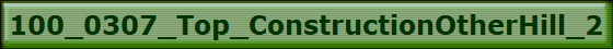 100_0307_Top_ConstructionOtherHill_2