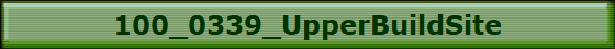 100_0339_UpperBuildSite