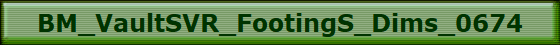 BM_VaultSVR_FootingS_Dims_0674