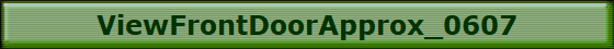 ViewFrontDoorApprox_0607